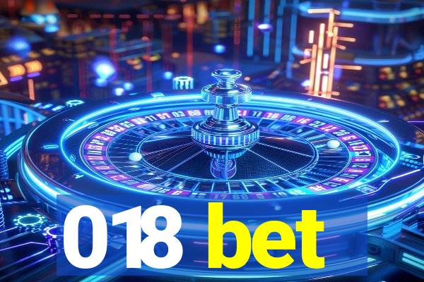 018 bet